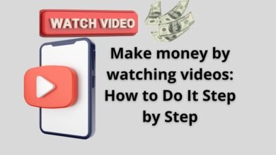 Make money by watching videos: How to Do It Step by Step