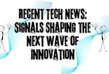 Recent Tech News: Signals Shaping the Next Wave of Innovation