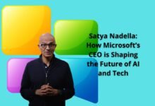 Satya Nadella: How Microsoft’s CEO is Shaping the Future of AI and Tech