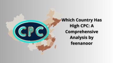 Which Country Has High CPC: A Comprehensive Analysis by feenanoor