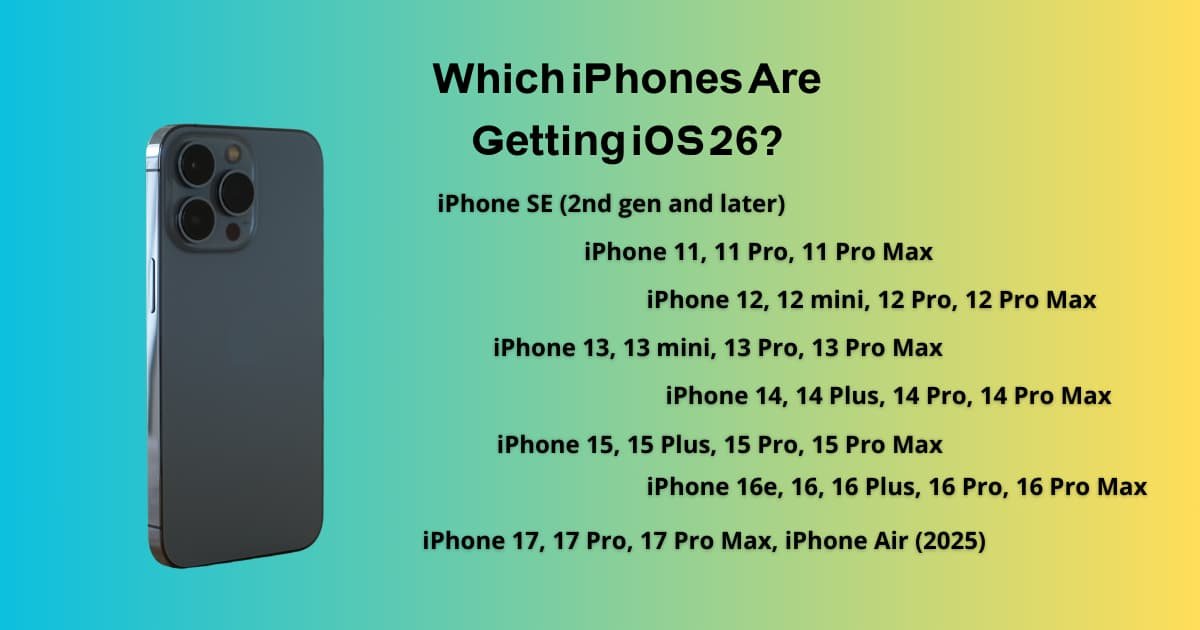 Which iPhones Are Getting iOS 26?