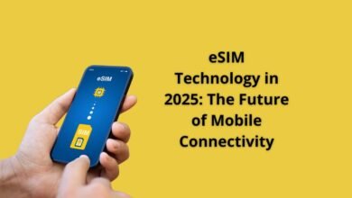 eSIM Technology in 2025: The Future of Mobile Connectivity
