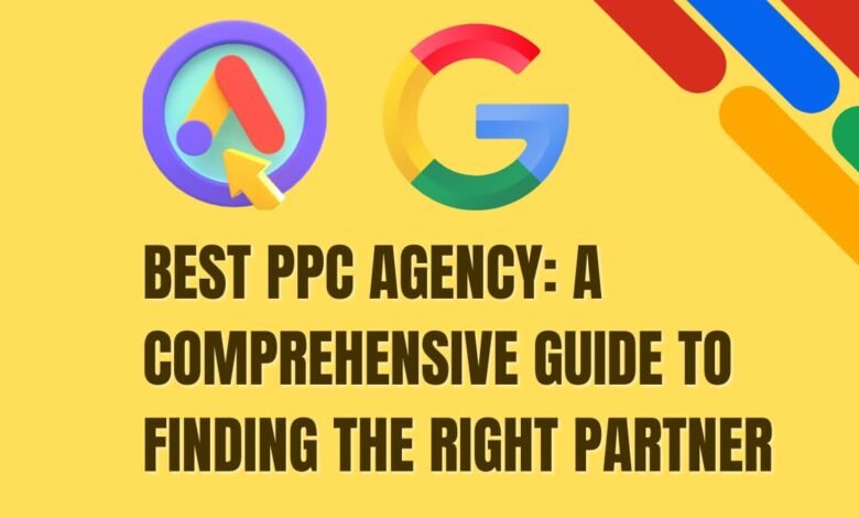 Best PPC Agency: A Comprehensive Guide to Finding the Right Partner 11 Best PPC Agency: A Comprehensive Guide to Finding the Right Partner