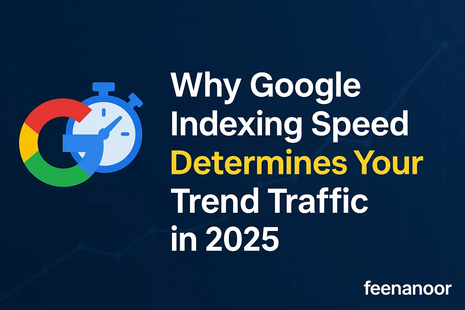Why Google Indexing Speed Determines Your Trend Traffic in 2025
