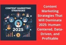 Content Marketing Strategies That Will Dominate 2025: Human-Centered, Data-Driven, and Profitable 28 Content Marketing Strategies That Will Dominate 2025: Human-Centered, Data-Driven, and Profitable