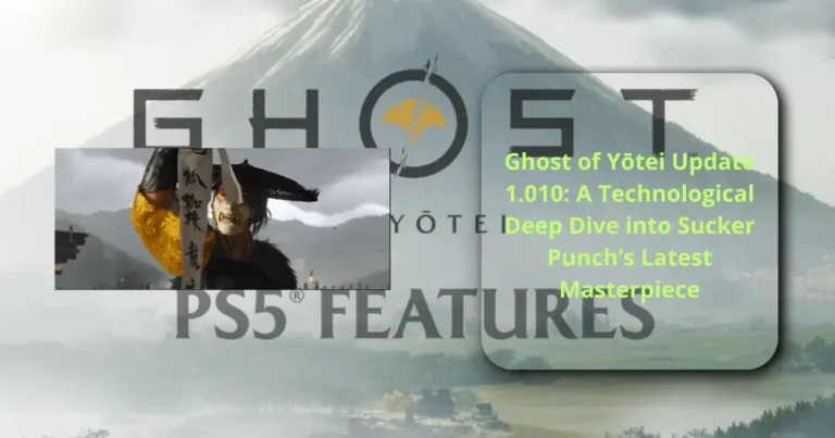 Ghost of Yōtei Update 1.010: A Technological Deep Dive into Sucker Punch’s Latest Masterpiece