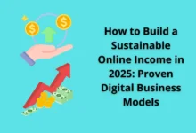 How to Build a Sustainable Online Income in 2025: Proven Digital Business Models