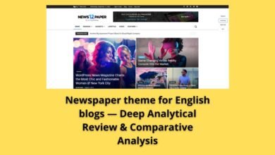 Newspaper theme for English blogs — Deep Analytical Review & Comparative Analysis