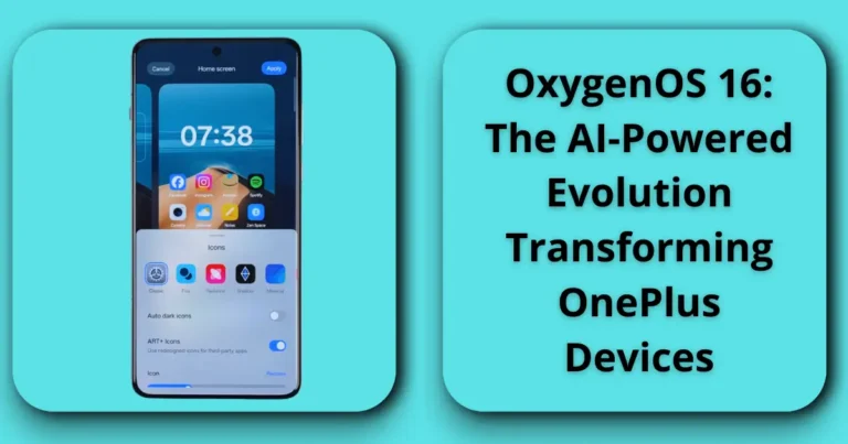 OxygenOS 16: The AI-Powered Evolution Transforming OnePlus Devices