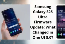 Samsung Galaxy S25 Ultra Firmware Update: What Changed in One UI 8.0? 2 Samsung Galaxy S25 Ultra Firmware Update: What Changed in One UI 8.0?