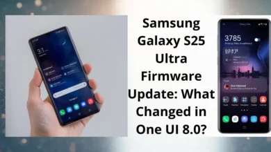 Samsung Galaxy S25 Ultra Firmware Update: What Changed in One UI 8.0?