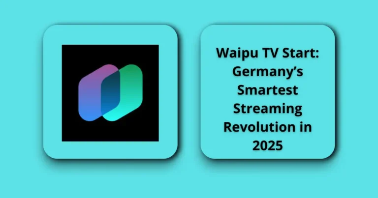 Waipu TV Start: Germany’s Smartest Streaming Revolution in 2025