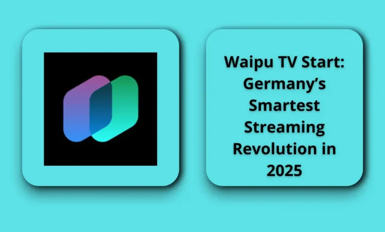 Waipu TV Start: Germany’s Smartest Streaming Revolution in 2025