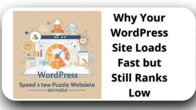 Why Your WordPress Site Loads Fast but Still Ranks Low 52 Why Your WordPress Site Loads Fast but Still Ranks Low