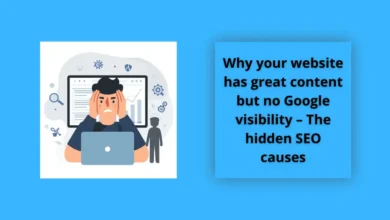 Why your website has great content but no Google visibility – The hidden SEO causes 5 Why your website has great content but no Google visibility – The hidden SEO causes