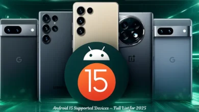 Android 15 Supported Devices — Full List for 2025
