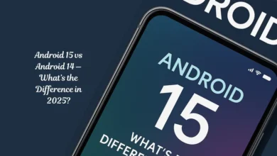 Android 15 vs Android 14 — What’s the Difference in 2025?