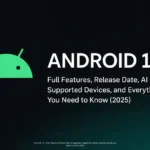 Android 15 — Full Features, Release Date, AI Upgrades, Supported Devices, and Everything You Need to Know (2025) — Feenanoor