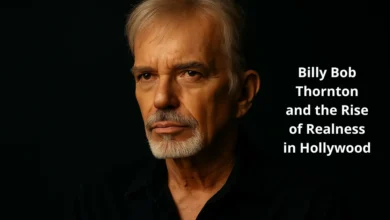 Billy Bob Thornton and the Rise of Realness in Hollywood