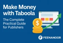 Make money with Taboola: The complete practical guide for publishers