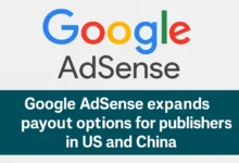 Google AdSense expands payout options for publishers in US and China