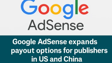 Google AdSense expands payout options for publishers in US and China