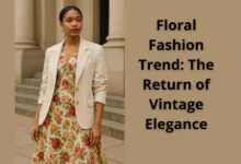 Floral Fashion Trend: The Return of Vintage Elegance