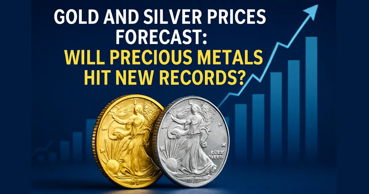 Gold and Silver Prices Forecast: Will Precious Metals Hit New Records?