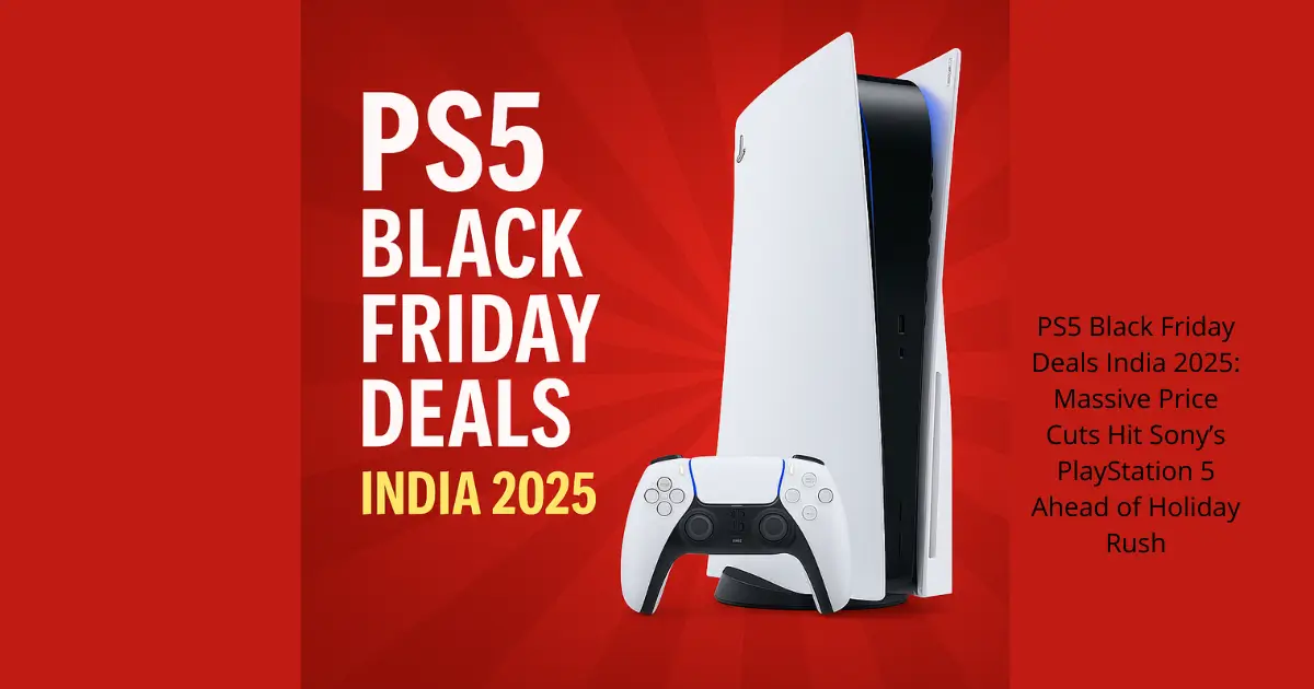 PS5 Black Friday Deals India 2025: Massive Price Cuts Hit Sony’s PlayStation 5 Ahead of Holiday Rush
