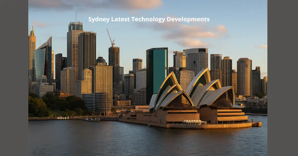 Sydney Latest Technology Developments
