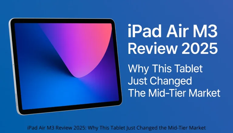 iPad Air M3 Review 2025: Why This Tablet Just Changed the Mid-Tier Market