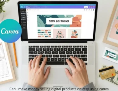 Can i make money selling digital products on etsy using canva