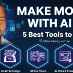 Make Money with AI: 5 Best Tools to Start 25 Make Money with AI