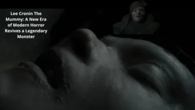 Lee Cronin The Mummy: A New Era of Modern Horror Revives a Legendary Monster