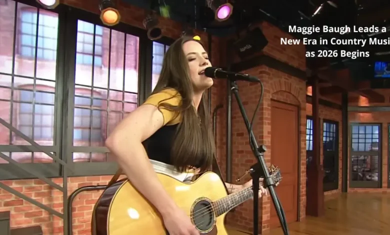 Maggie Baugh Leads a New Era in Country Music as 2026 Begins