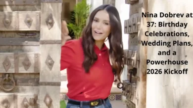 Nina Dobrev at 37: Birthday Celebrations, Wedding Plans, and a Powerhouse 2026 Kickoff