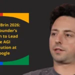 Sergey Brin 2026: The Founder’s Return to Lead the AGI Revolution at Google