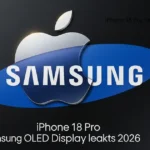 iPhone 18 Pro Samsung Display Leaks: The Billion-Dollar Ultra-Efficient OLED Deal