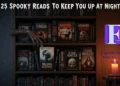 25 Spooky Reads To Keep You Up At Night