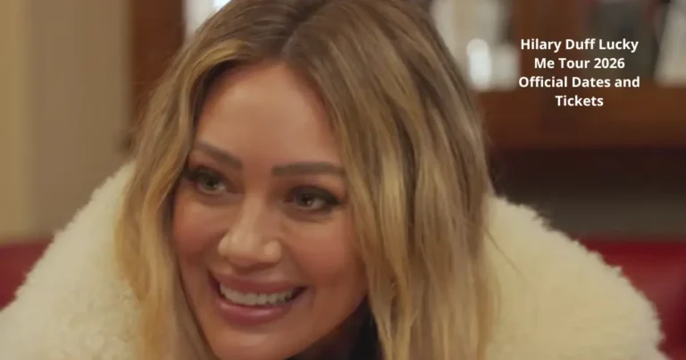 Hilary Duff Lucky Me Tour 2026 Official Dates and Tickets
