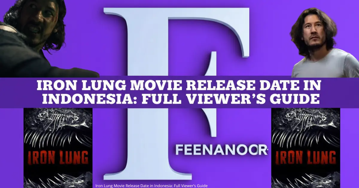 Iron Lung Movie Release Date in Indonesia: Full Viewer’s Guide