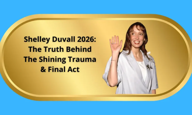 Shelley Duvall 2026: The Haunting Truth Behind the Queen of Psychological Horror 1 Shelley Duvall 2026: The Truth Behind The Shining Trauma & Final Act
