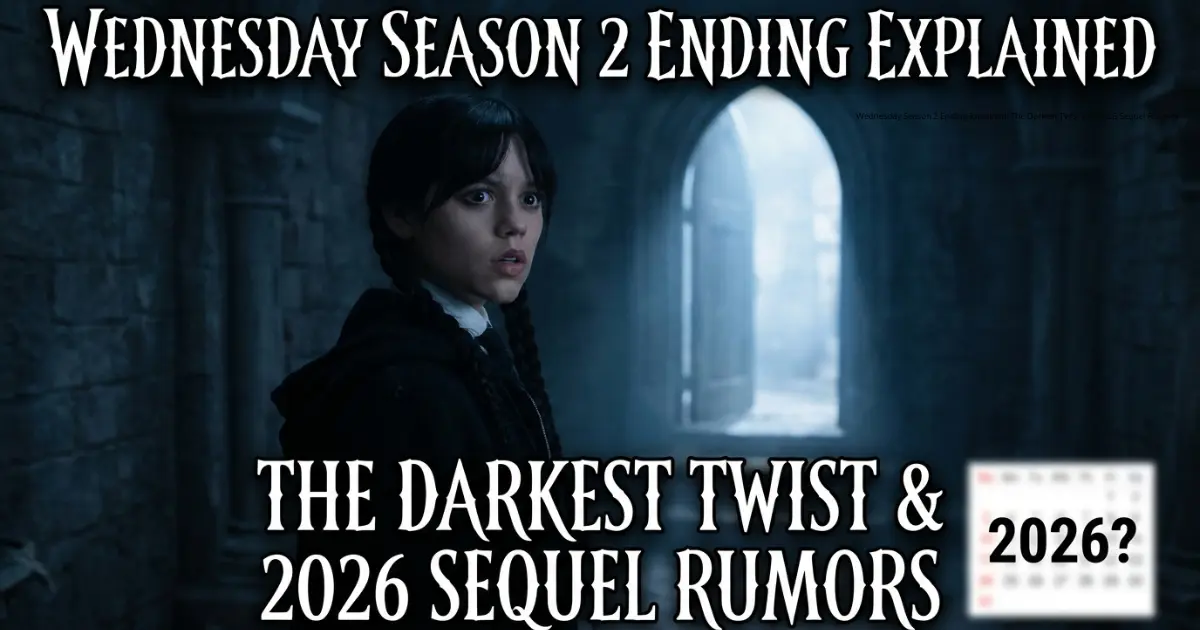 Wednesday Season 2 Ending Explained: The Darkest Twist and 2026 Sequel Rumors 13 Wednesday Season 2 Ending Explained: The Darkest Twist and 2026 Sequel Rumors