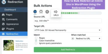 How to Bulk Redirect an Entire Site in WordPress Using the Redirection Plugin