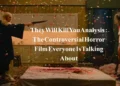 They Will Kill You Analysis: The Controversial Horror Film Everyone Is Talking About
