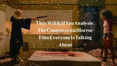 They Will Kill You Analysis: The Controversial Horror Film Everyone Is Talking About