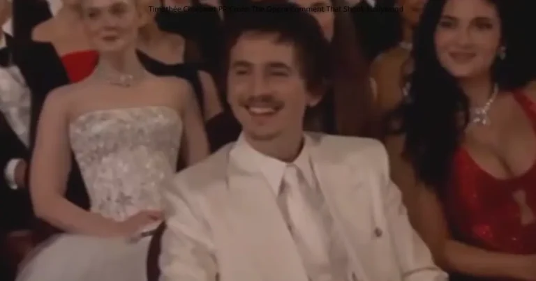 Timothée Chalamet PR Crisis: The Opera Comment That Shook Hollywood