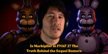 Is Markiplier in FNAF 2? The Truth Behind the Sequel Rumors