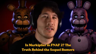 Is Markiplier in FNAF 2? The Truth Behind the Sequel Rumors