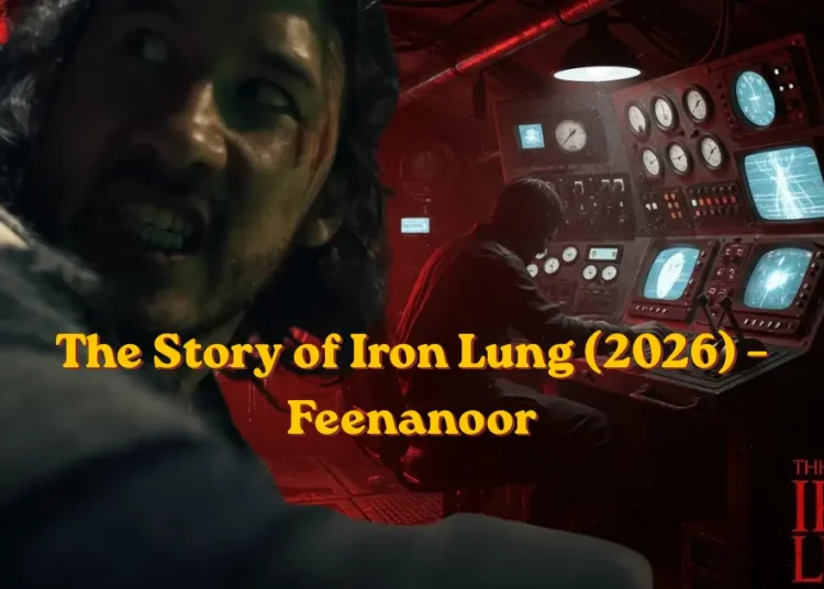 The Story of Iron Lung (2026) – Feenanoor
